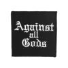 Blackcraft Cult Against All Gods - Embroidered Patch Accessories