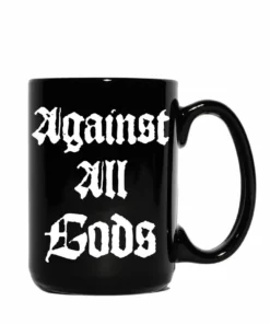 Blackcraft Cult Against All Gods - Mug