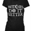 Blackcraft Cult Womens Witches Do It Better - Women's Tee