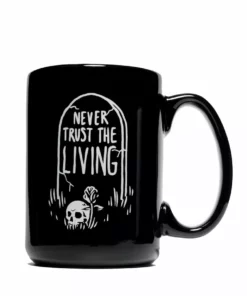 Blackcraft Cult Drinkware Never Trust The Living - Mug